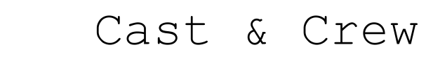 Cast and Crew